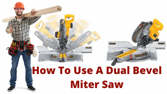 How-To-Use-A-Dual-Bevel-Miter-Saw